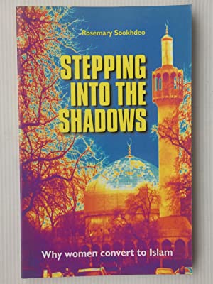 Cover of Stepping Into The Shadows - Why women convert to Islam